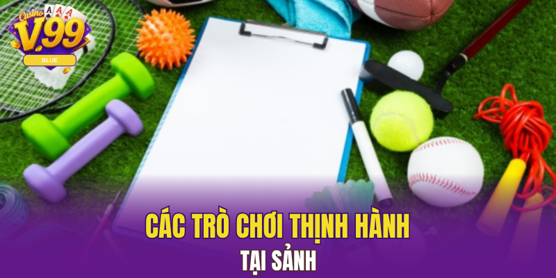 Sảnh BTI - Khám Phá Sân Chơi Đỉnh Cao Cho Hội Viên V99 6 Các trò chơi thịnh hành tại sảnh