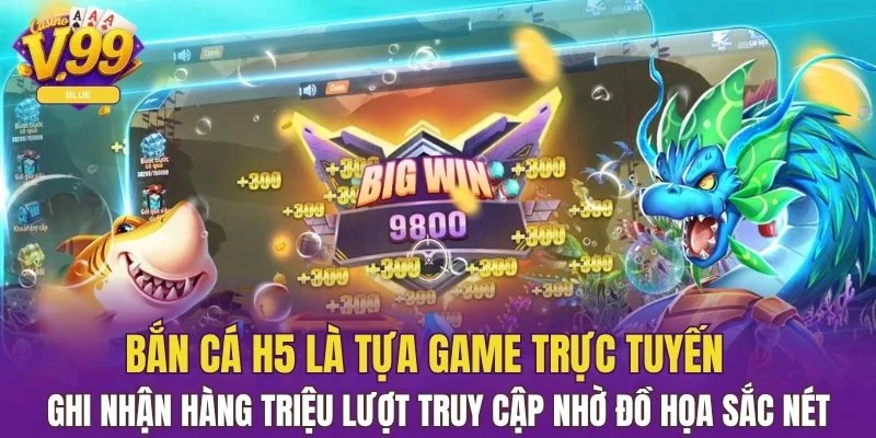 Bắn Cá Xèng: Đấu Trường Giải Trí Gay Cấn Tại Nhà Cái V99 5 Bắn cá H5 ghi nhận hàng triệu lượt truy cập