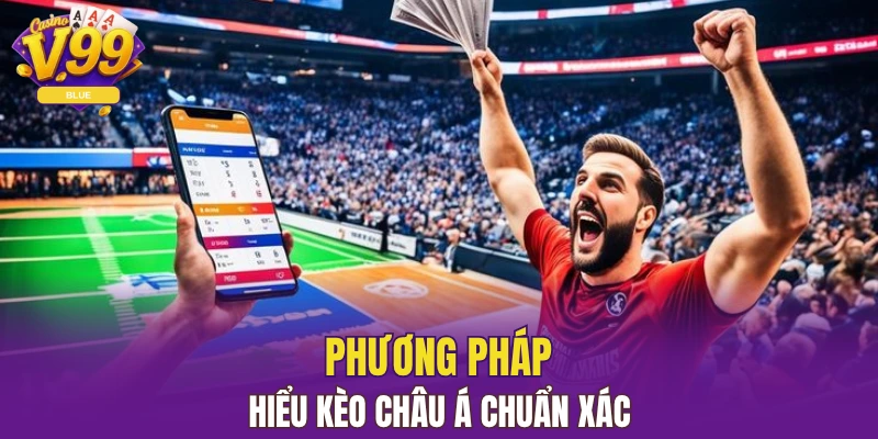 Kèo Nhà Cái Chuẩn Xác, Bí Quyết Nâng Cao Hiệu Suất 6 Phương pháp hiểu kèo châu Á chuẩn xác