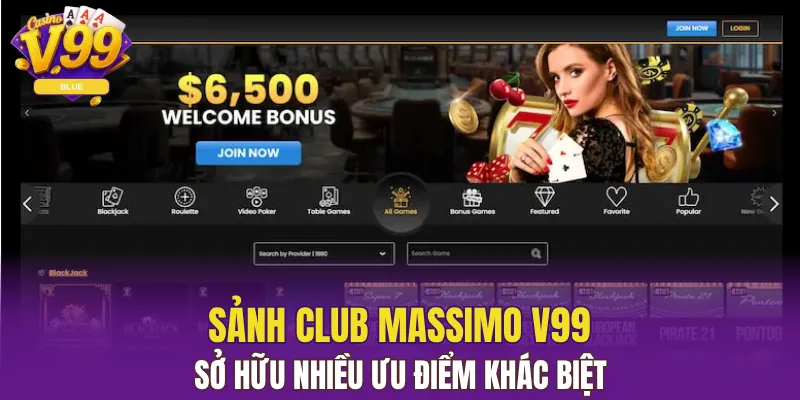 Sảnh Club Massimo V99 Nơi Hội Tụ Các Sòng Bài Đỉnh Top 4 Sảnh Club Massimo V99 sở hữu nhiều ưu điểm khác biệt