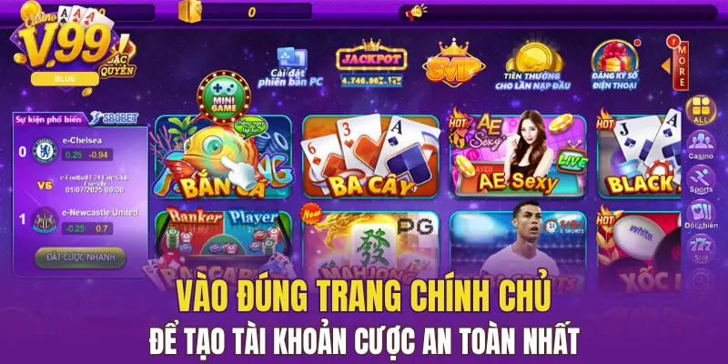 Đăng Ký V99 Siêu Nhanh Chỉ Trong 3 Bước Đơn Giản 5 Vào đúng trang chính chủ để tạo tài khoản cược an toàn nhất